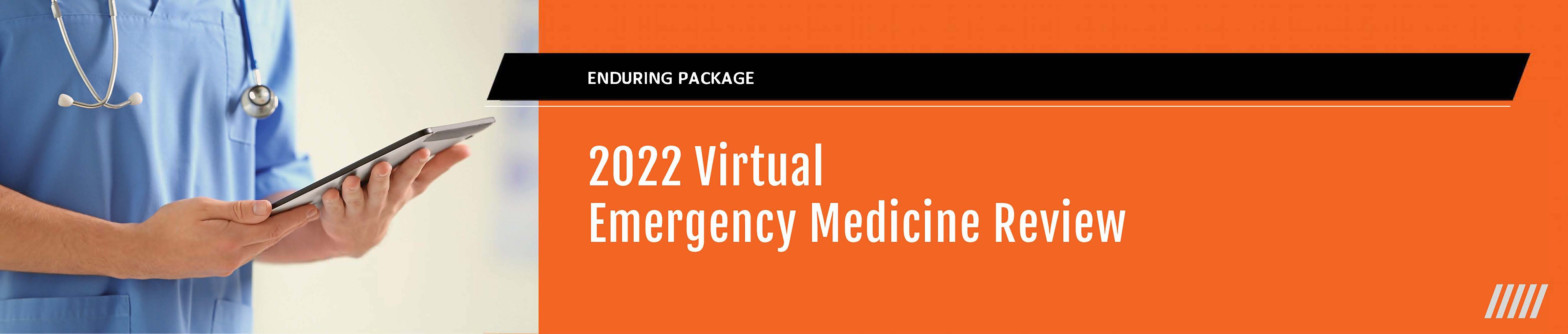 2022 Emergency Medicine Review - Enduring Package Banner